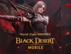 Black Desert Mobile: MMORPG Berkualitas Konsol di Genggaman Tangan